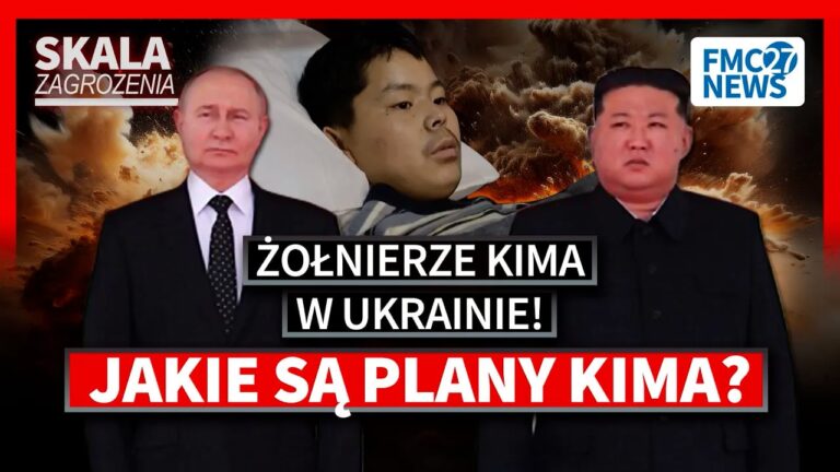 Dlaczego Korea Północna angażuje swoje wojska w&nbsp;Ukrainie? Kim i&nbsp;Putin Łączą Siły?