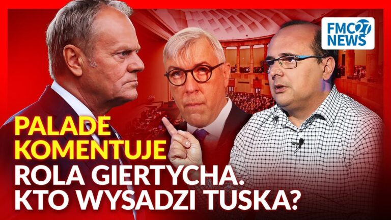 GIERTYCH CHCE UNIEWAŻNIĆ WYNIKI WYBORÓW! – PALADE KOMENUJE!