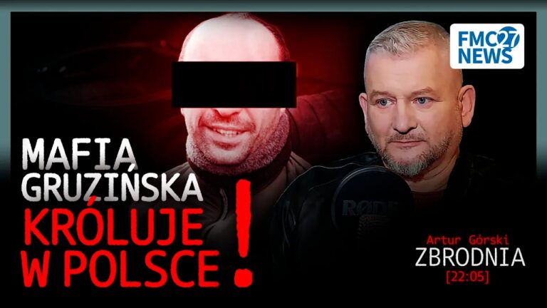 GRUZIŃSKA MAFIA ATAKUJE POLSKĘ! WPŁYNIE TO&nbsp;NA&nbsp;WYBORY?
