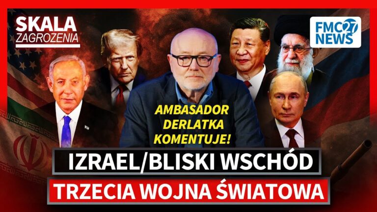 IZRAEL/BLISKI WSCHÓD/III WOJNA ŚWIATOWA | AMB. ANDRZEJ DERLATKA KOMENTUJE!