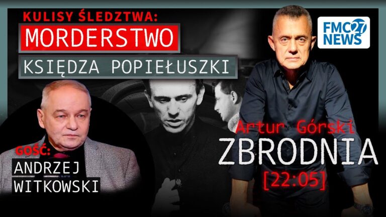 Sprawa Księdza Popiełuszki: Prokurator ujawnia fakty | Artur Górski, Andrzej Witkowski