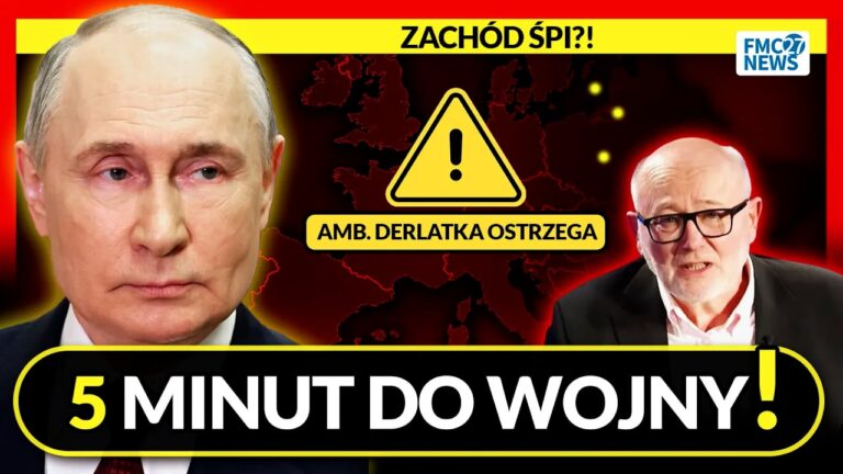 Zachód śpi? Amb. Derlatka ostrzega: 5 minut do&nbsp;wojny!
